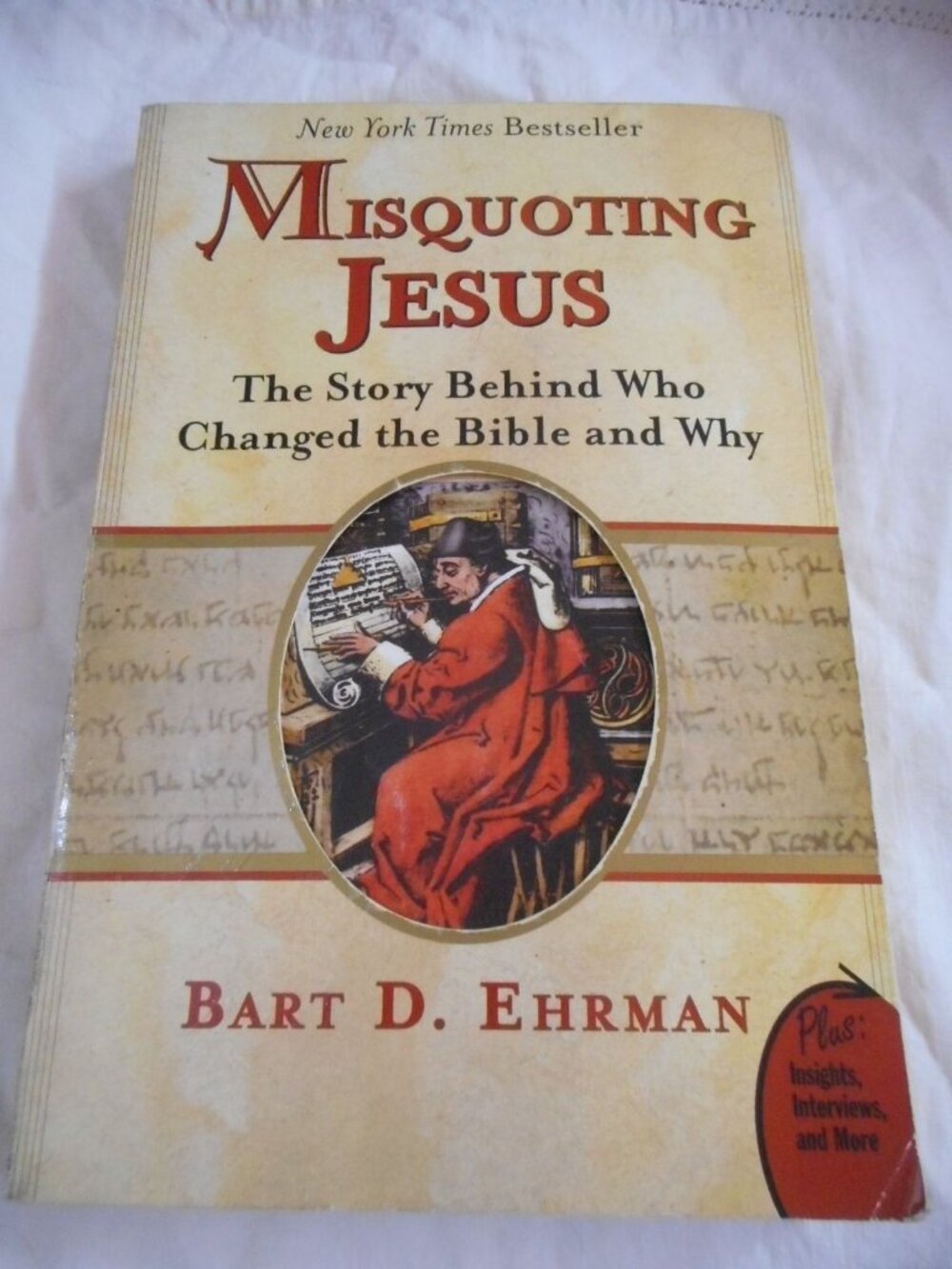 Misquoting Jesus: The Story Behind Who Changed the Bible and Why